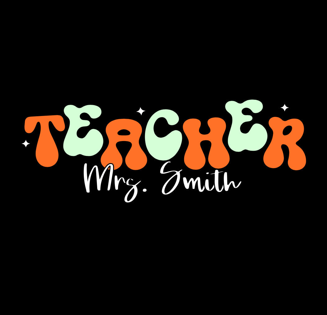 Custom Teacher Design